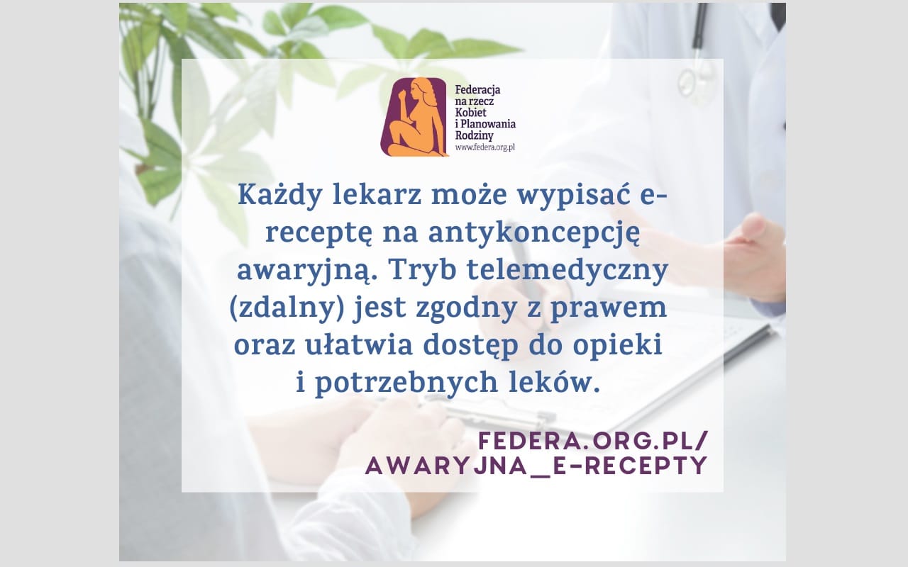 Każdy lekarz może wypisać e-receptę na antykoncepcję awaryjną. Tryb telemedyczny (zdalny) jest zgodny z prawem oraz ułatwia dostęp do opieki i potrzebnych leków.